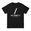just prompt it! dryblend® t shirt